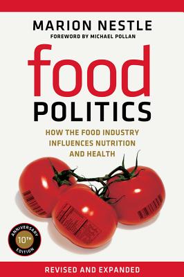 Food Politics: How the Food Industry Influences Nutrition and Health Volume 3