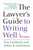 The Lawyer's Guide to Writing Well