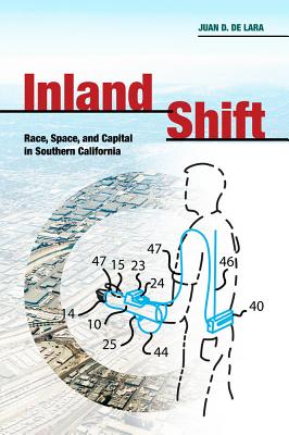 Inland Shift: Race, Space, and Capital in Southern California