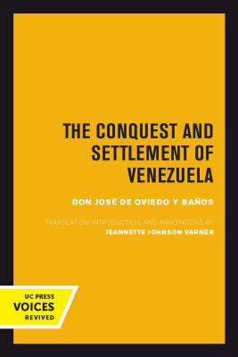 The Conquest and Settlement of Venezuela