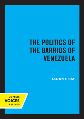 The Politics of the Barrios of Venezuela