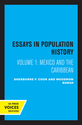 Essays in Population History, Volume One: Mexico and the Caribbean