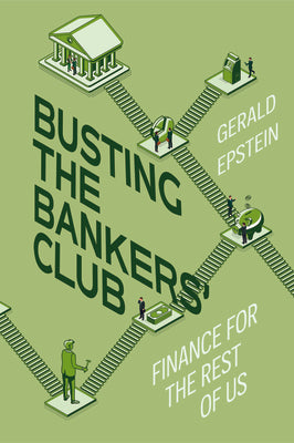 Busting the Bankers' Club: Finance for the Rest of Us