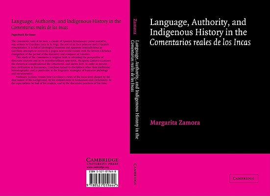 Language, Authority, and Indigenous History in the Comentarios Reales de Los Incas