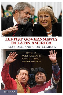 Leftist Governments in Latin America: Successes and Shortcomings