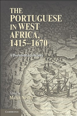 The Portuguese in West Africa, 1415-1670