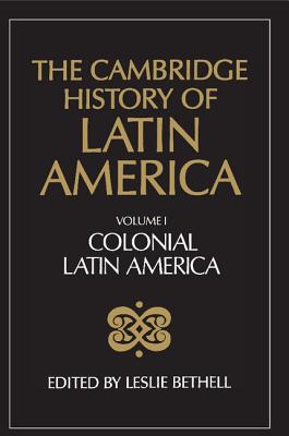 The Cambridge History of Latin America