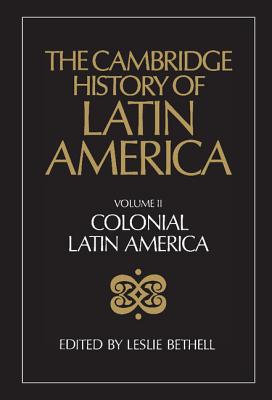 The Cambridge History of Latin America