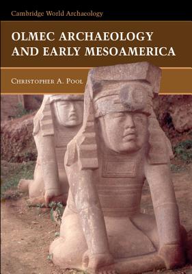 Olmec Archaeology Early Mesoamerica