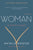 Woman: An Intimate Geography