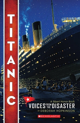 Titanic: Voices from the Disaster (Scholastic Focus)