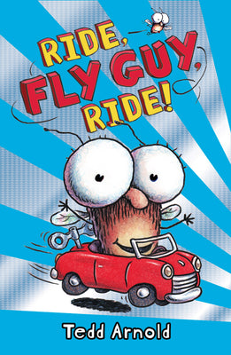 Ride, Fly Guy, Ride! (Fly Guy #11): Volume 11