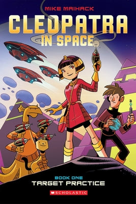 Target Practice: A Graphic Novel (Cleopatra in Space #1): Volume 1