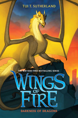 Darkness of Dragons (Wings of Fire #10): Volume 10