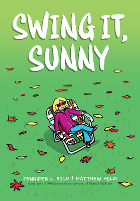 Swing It, Sunny: A Graphic Novel (Sunny #2): Volume 2