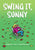 Swing It, Sunny: A Graphic Novel (Sunny #2): Volume 2