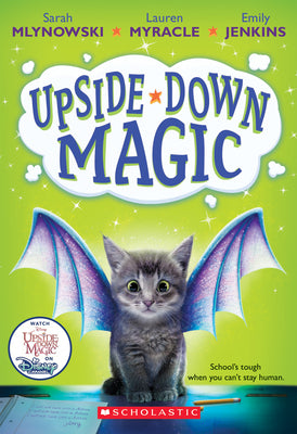 Upside-Down Magic (Upside-Down Magic #1): Volume 1