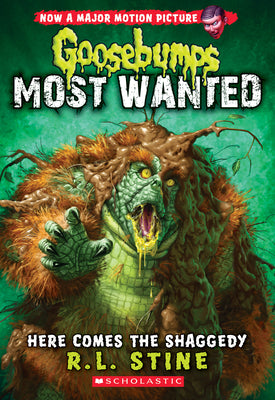 Here Comes the Shaggedy (Goosebumps Most Wanted #9): Volume 9