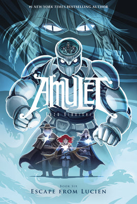 Escape from Lucien: A Graphic Novel (Amulet #6): Volume 6