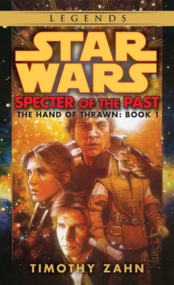 Specter of the Past: Star Wars Legends (the Hand of Thrawn)