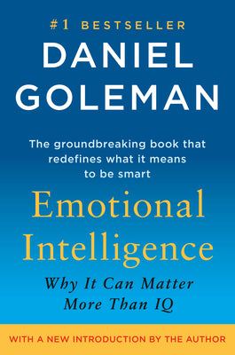 Emotional Intelligence: Why It Can Matter More Than IQ