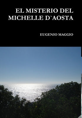 El Misterio del Michelle D`aosta