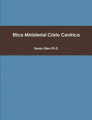 Ética Ministerial Cristo Céntrica