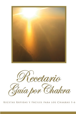 Recetario Guía por Chakra