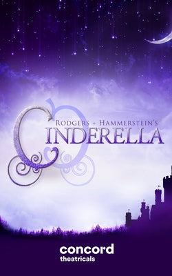 Rodgers + Hammerstein's Cinderella (Broadway Version)