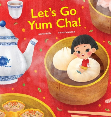 Let's Go Yum Cha: A Dim Sum Adventure!