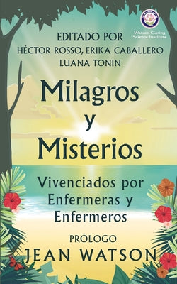 Milagros y Misterios Vivenciados por Enfermeras y Enfermeros