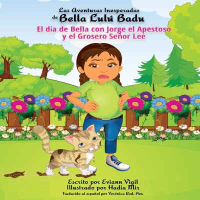 Las Aventuras Inesperadas de Bella Lulú Badu: El día de Bella con Jorge el Apestoso y el Grosero Señor Lee