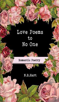 Love Poems to No One: Romantic Poetry – Unimart.com