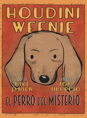 Houdini Weenie: El Perro del Misterio