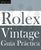 Guía Práctica del Rolex Vintage: Un manual de supervivencia para la aventura del Rolex vintage