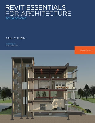 Revit Essentials for Architecture: 2021 and beyond