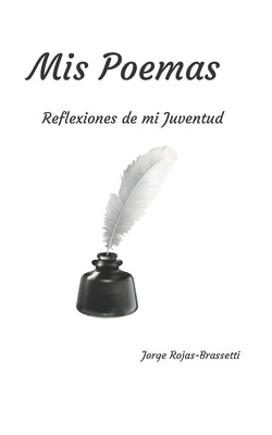 Mis Poemas: Reflexiones de mi Juventud