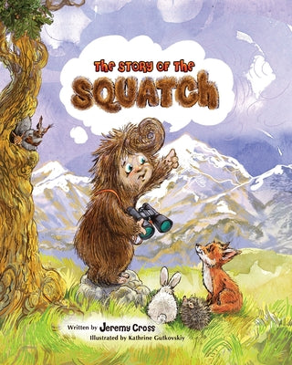 The Story of the Squatch