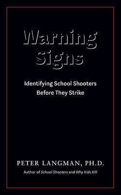 Warning Signs: Identifying School Shooters Before They Strike