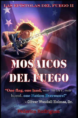 Mosaicos del Fuego: La Historia de la Nacion Americana