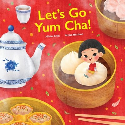 Let's Go Yum Cha: A Dim Sum Adventure!