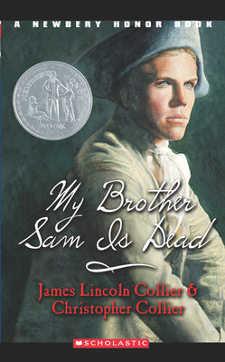 My Brother Sam Is Dead (Scholastic Gold)