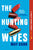 The Hunting Wives