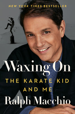 Waxing on: The Karate Kid and Me