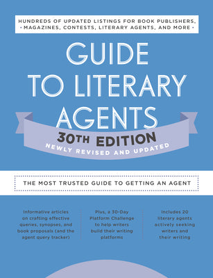 Guide to Literary Agents 30th Edition: The Most Trusted Guide to Getting Published