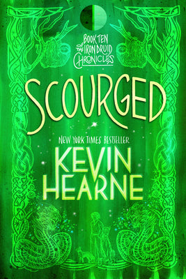 Scourged: Book Ten of the Iron Druid Chronicles