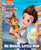 Paw Patrol: The Movie: Be Brave, Little Pup (Paw Patrol)