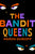 The Bandit Queens