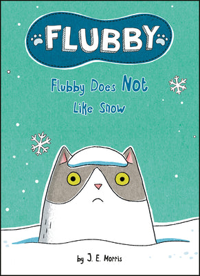 Flubby Does Not Like Snow