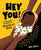 Hey You!: An Empowering Celebration of Growing Up Black